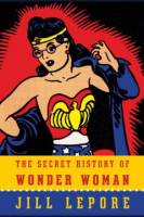 The_Secret_History_of_Wonder_Woman